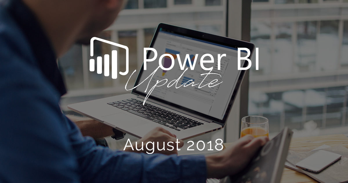 Microsoft Power BI - Unser Update im August